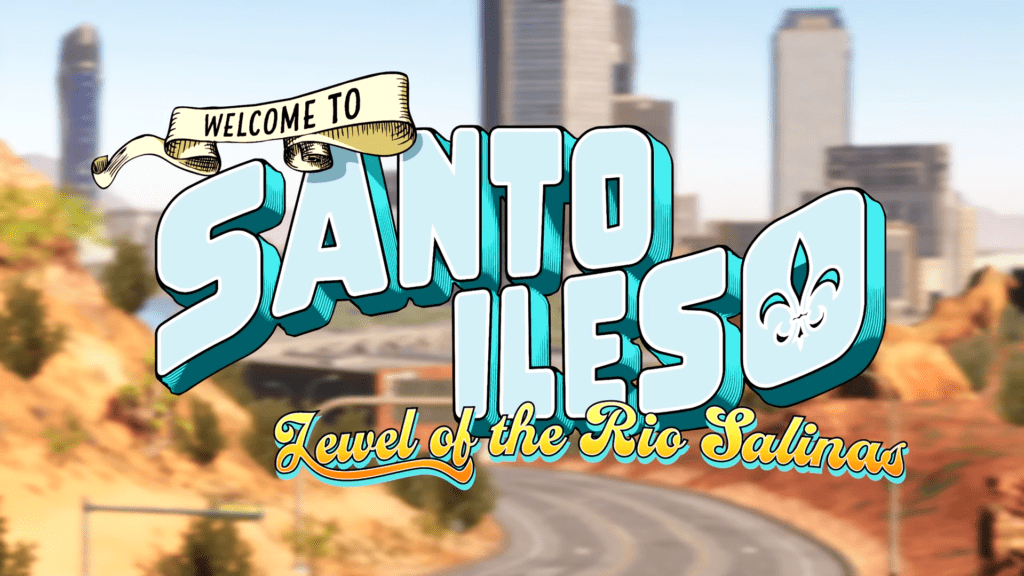 wellcome to Santo Ileso in Saints Row