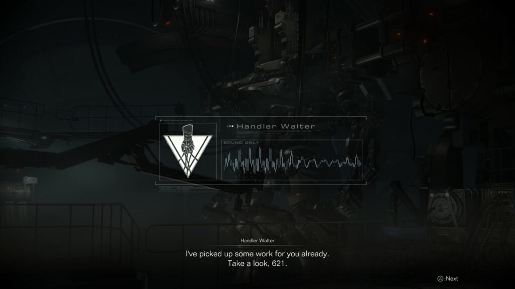 Your Handler, Handler Walter, picking jobs and letting you choose from them. The mission based system of Armored Core VI: Fires of Rubicon.
