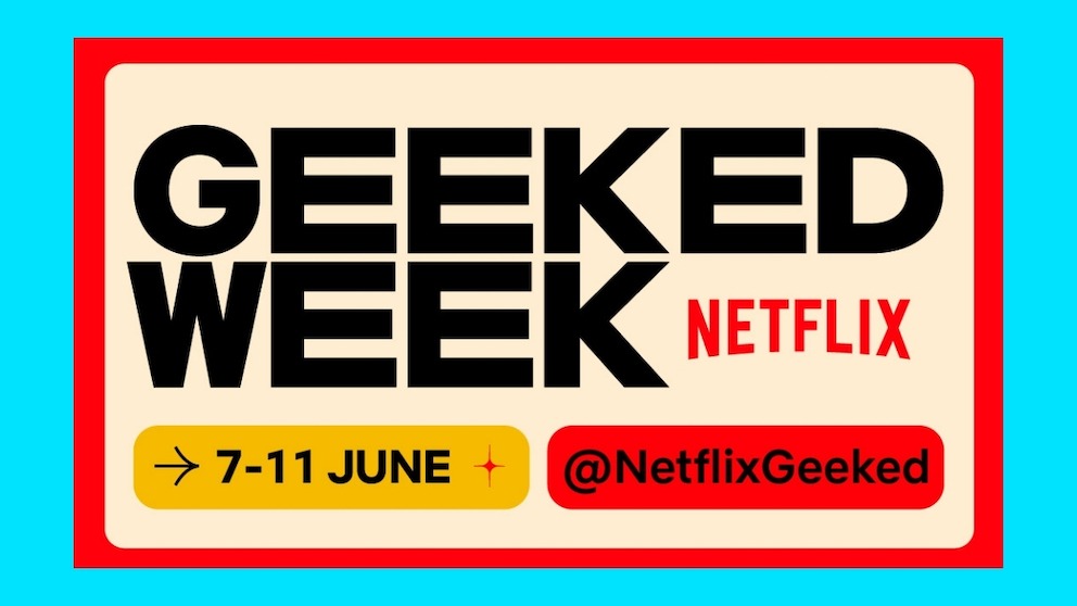 Netflix Geeked Week 2021